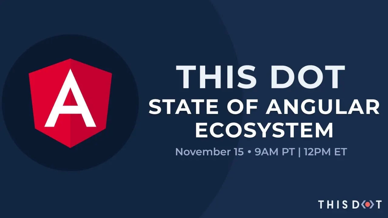 A YouTube thumbnail for the State of Angular Ecosystem"