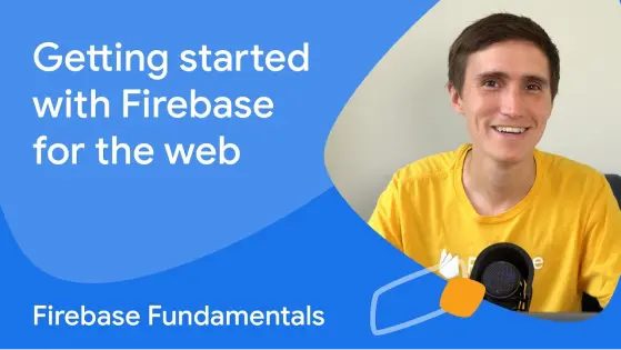 David East smiling in a YouTube thumbnail with a title of "Getting started with Firebase for the web – Firebase Fundamentals"