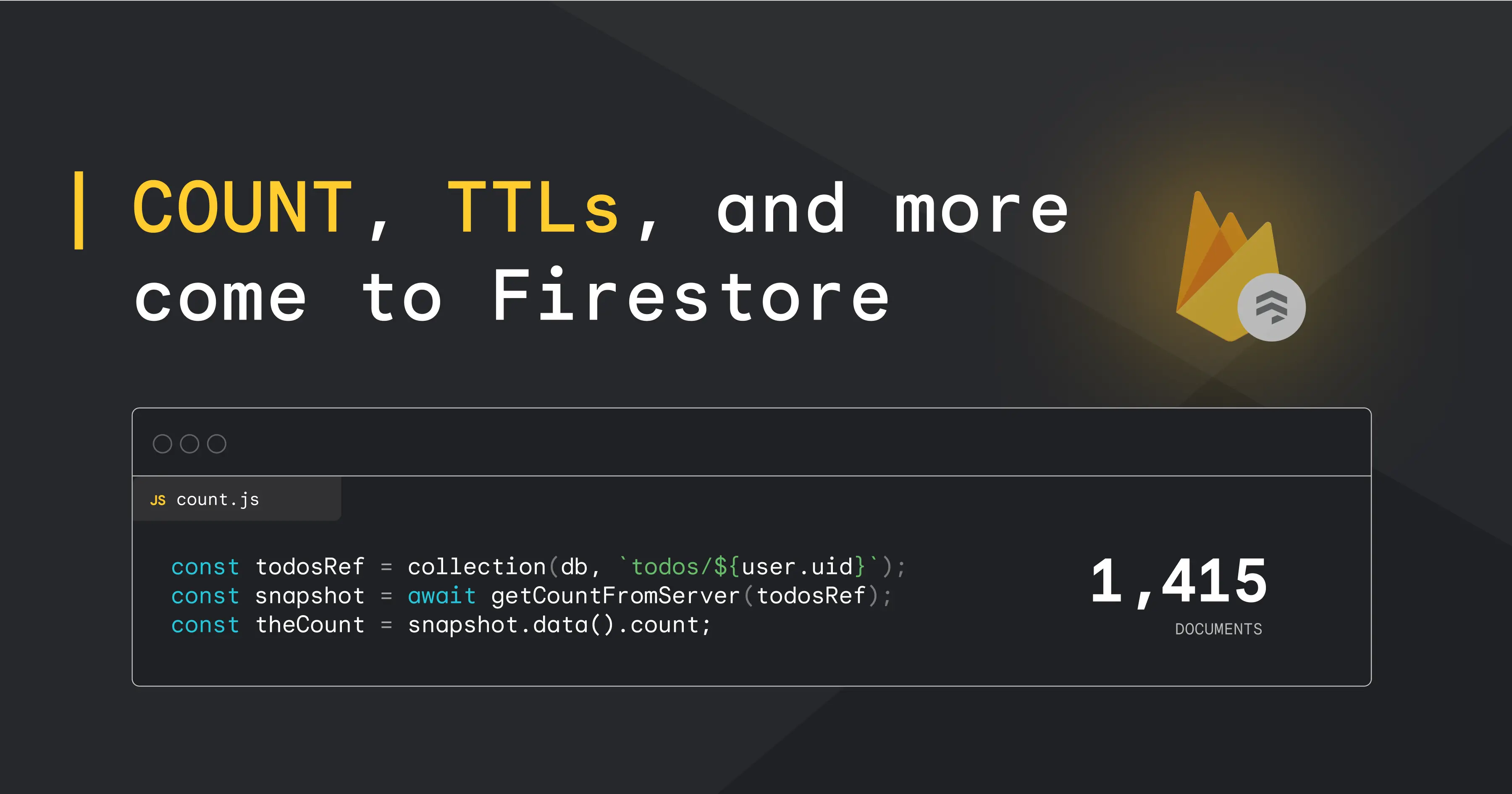 A thumbnail that shows text "Introducing COUNT, TTLs, and better scaling in Firestore" with the Firebase logo.