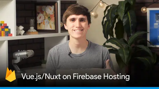 David East a YouTube thumbnail with a title of "Nuxt on Firebase Hosting"
