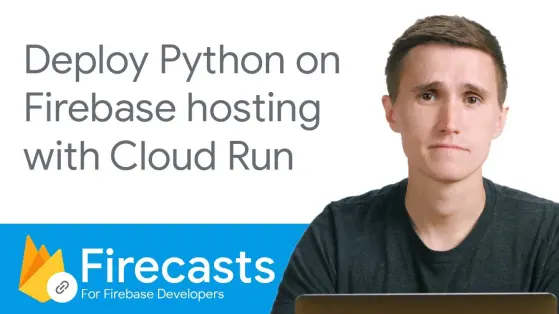 David East a YouTube thumbnail with a title of "Deploy Python on Firebase Hosting with Cloud Run"